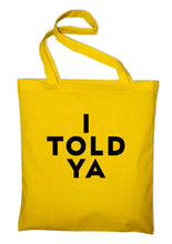 Lade das Bild in den Galerie-Viewer, Styletex23 I TOLD YA Challengers Zendaya Tennis Spruch Stoffbeutel Jutebeutel Tasche Stoffbeutel Baumwolltasche