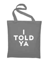 Lade das Bild in den Galerie-Viewer, Styletex23 I TOLD YA Challengers Zendaya Tennis Spruch Stoffbeutel Jutebeutel Tasche Stoffbeutel Baumwolltasche