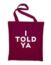 Lade das Bild in den Galerie-Viewer, Styletex23 I TOLD YA Challengers Zendaya Tennis Spruch Stoffbeutel Jutebeutel Tasche Stoffbeutel Baumwolltasche