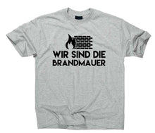 Lade das Bild in den Galerie-Viewer, Styletex23 T-Shirt Wir sind die Brandmauer Demo Demonstration