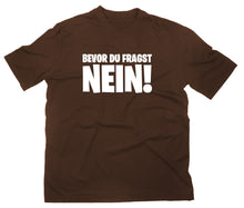 Lade das Bild in den Galerie-Viewer, Styletex23 T-Shirt Herren Bevor du fragst Nein Fun, braun, XXL