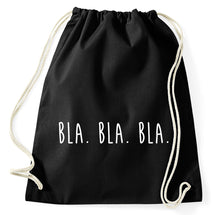 Lade das Bild in den Galerie-Viewer, Bla Bla Bla Fun Turnbeutel Sportbeutel Gym Bag, schwarz