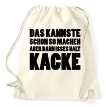 Lade das Bild in den Galerie-Viewer, Styletex23 Turnbeutel Das kannste schon so machen, natur