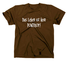Lade das Bild in den Galerie-Viewer, Styletex23 T-Shirt Herren Das Leben ist kein Ponyhof Fun, braun, XXL