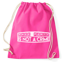 Lade das Bild in den Galerie-Viewer, Free Party Is Not A Crime Free Tekno Music Bass Turnbeutel, pink