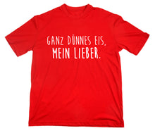 Lade das Bild in den Galerie-Viewer, Styletex23 T-Shirt Herren Ganz dünnes Eis mein Lieber Fun, rot, XXL