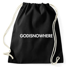 Lade das Bild in den Galerie-Viewer, Godisnowhere Turnbeutel Aufdruck, schwarz