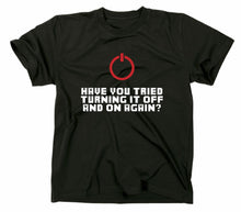 Lade das Bild in den Galerie-Viewer, Styletex23 T-Shirt Herren Have you tried turning it off and on again Fun, schwarz, XXL
