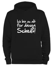 Lade das Bild in den Galerie-Viewer, Styletex23 Kapuzenpullover Ich bin zu alt diesen Scheiß Fun, schwarz XXL