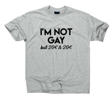 Lade das Bild in den Galerie-Viewer, Styletex23 T-Shirt Herren I'm Not Gay But 20 Euro Is 20 Euro Fun, sport grey, XXL