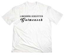 Lade das Bild in den Galerie-Viewer, Styletex23 T-Shirt Herren Linksgrün versiffter Gutmensch, weiss, XXL