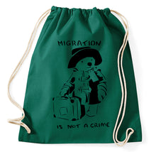 Lade das Bild in den Galerie-Viewer, Migration Is Not A Crime Paddington Turnbeutel Sportbeutel Gym Bag, flaschengrün