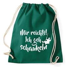 Lade das Bild in den Galerie-Viewer, Mir reichts ich geh schaukeln Fun Turnbeutel Sportbeutel Gym Bag, flaschengrün