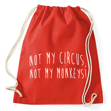 Lade das Bild in den Galerie-Viewer, Not My Circus Not My Monkeys Fun Turnbeutel Sportbeutel Gym Bag, red