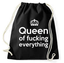 Lade das Bild in den Galerie-Viewer, Queen Of Fucking Everything Fun Turnbeutel, Aufdruck, schwarz