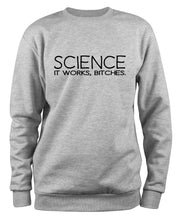 Lade das Bild in den Galerie-Viewer, Styletex23 Sweatshirt Science It Works Bitches Fun, XXL grau