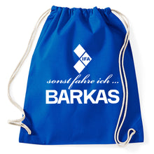 Lade das Bild in den Galerie-Viewer, Styletex23 Turnbeutel sonst fahre ich Barkas IFA, royalblue