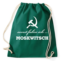 Lade das Bild in den Galerie-Viewer, Styletex23 Turnbeutel sonst fahre ich Moskwitsch, flaschengrün