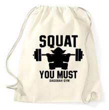 Lade das Bild in den Galerie-Viewer, Squat You Must Dagobah Gym Fun Fan Turnbeutel, Aufdruck, natur