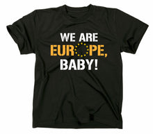 Lade das Bild in den Galerie-Viewer, Styletex23 T-Shirt Herren We are Europe Baby, schwarz, XXL