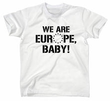 Lade das Bild in den Galerie-Viewer, Styletex23 T-Shirt Herren We are Europe Baby, weiss, XXL