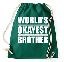 Lade das Bild in den Galerie-Viewer, Styletex23 Turnbeutel World Okayest Brother