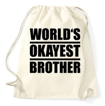 Lade das Bild in den Galerie-Viewer, Styletex23 Turnbeutel World Okayest Brother
