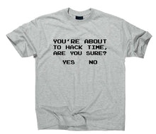 Lade das Bild in den Galerie-Viewer, Styletex23 T-Shirt Herren You're About to Hack Time Are You Sure Fun, sport grey, XXL