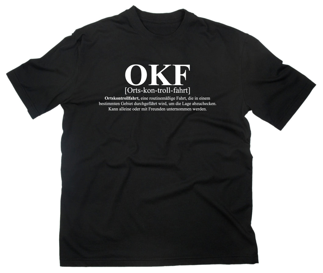 Styletex23 T-Shirt OKF Ortskontrollfahrt Definition Bedeutung Fun Cruisen Auto