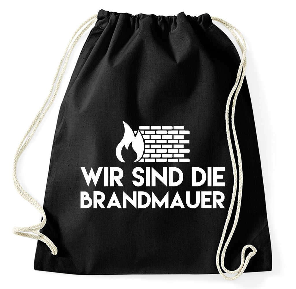 Styletex23 Turnbeutel Wir sind die Brandmauer mit Kordel Kordelzug Sportbeutel
