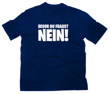 Lade das Bild in den Galerie-Viewer, Styletex23 T-Shirt Herren Bevor du fragst Nein Fun, navy, XXL
