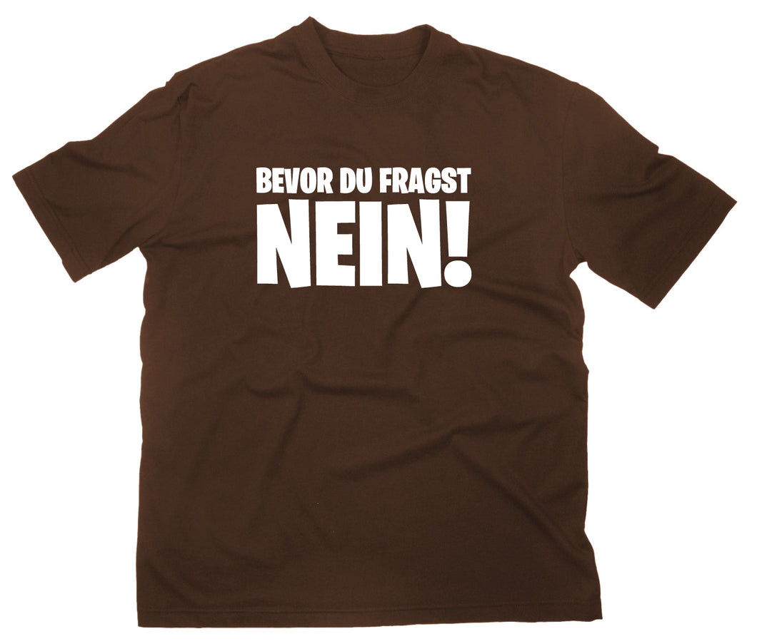 Styletex23 T-Shirt Herren Bevor du fragst Nein Fun, braun, XXL