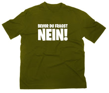 Lade das Bild in den Galerie-Viewer, Styletex23 T-Shirt Herren Bevor du fragst Nein Fun, oliv, XXL
