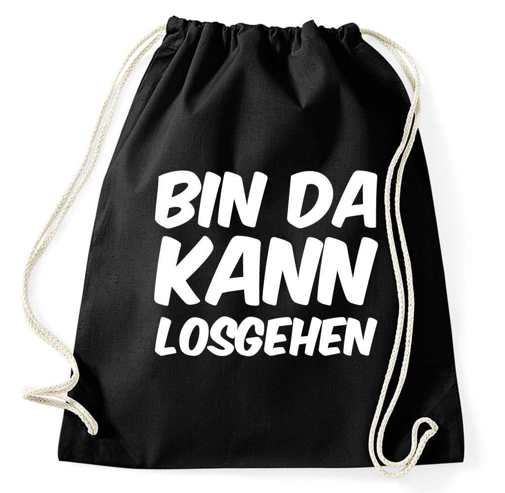 Bin Da Kann Losgehen Turnbeutel, schwarz