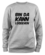 Lade das Bild in den Galerie-Viewer, Styletex23 Sweatshirt Bin da kann losgehen Fun, XXL grau
