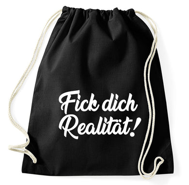 Fick dich Realität Fun Turnbeutel Sportbeutel Gym Bag, schwarz