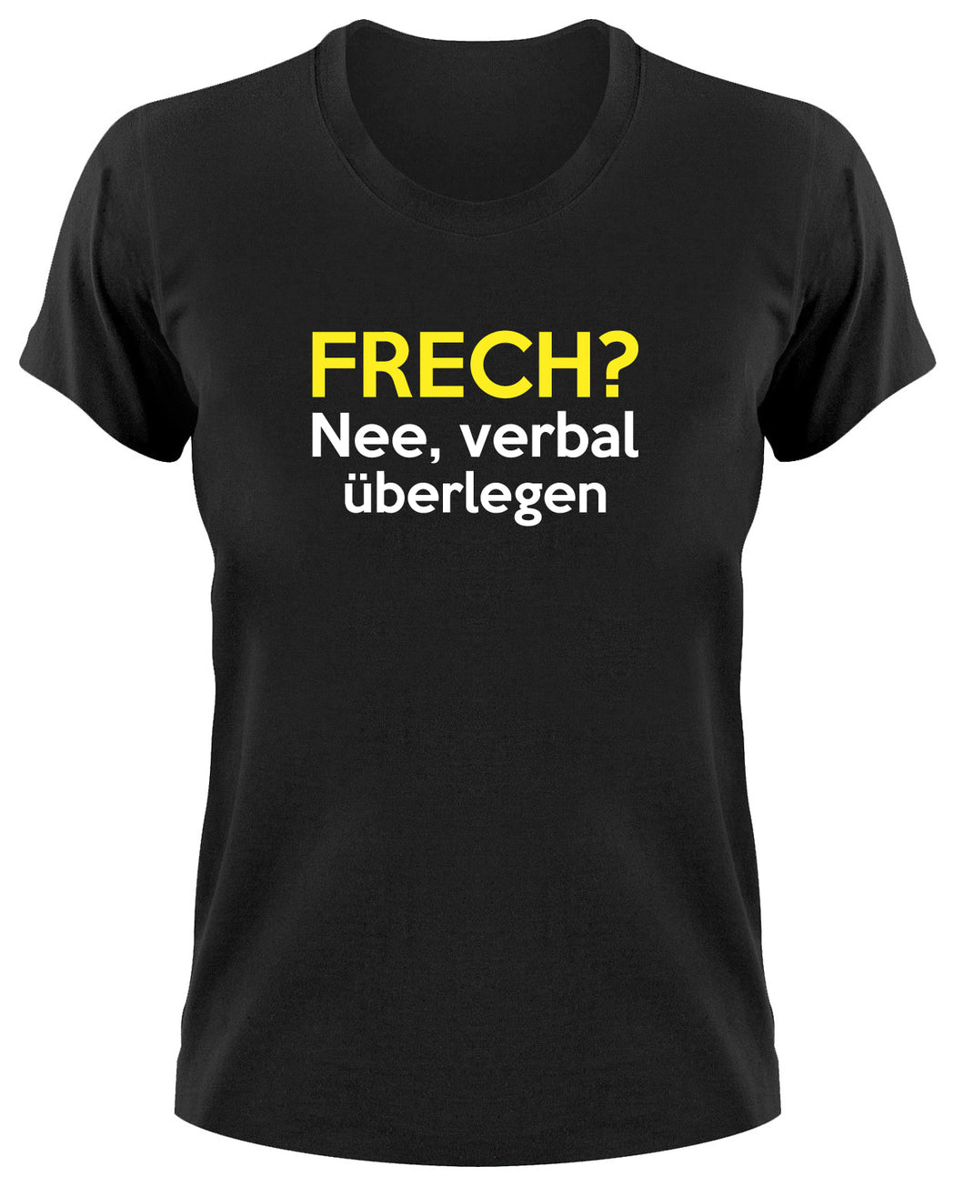 Styletex23 T-Shirt Damen Frech, nee verbal überlegen Fun