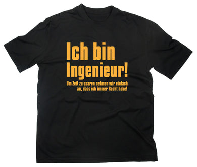 Styletex23 T-Shirt Herren Ich bin Ingenieur Fun, schwarz, XXL