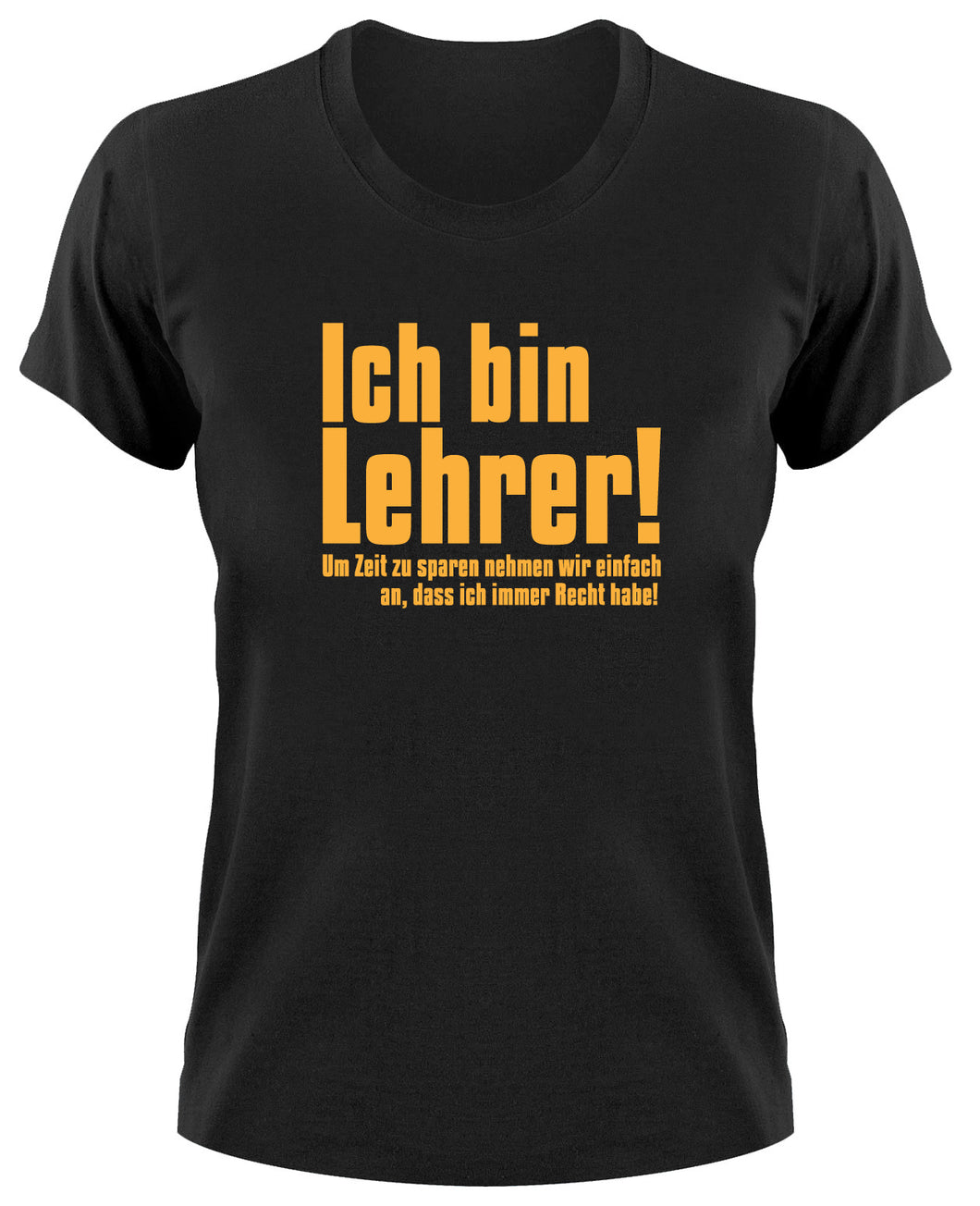 Styletex23 T-Shirt Damen Ich bin Lehrer Fun