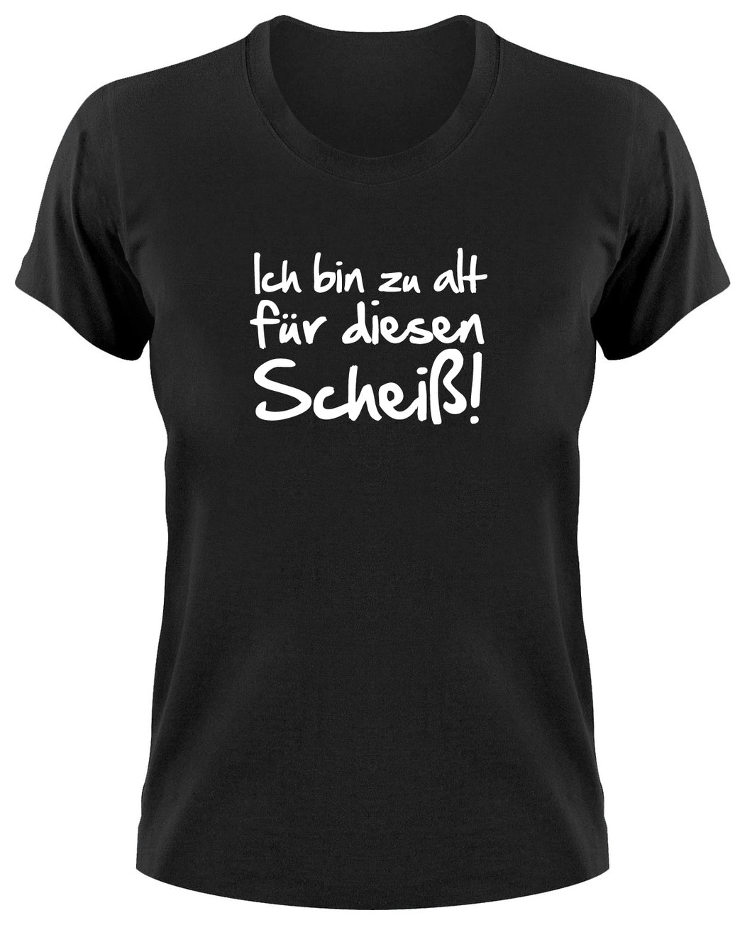 Styletex23 T-Shirt Damen Ich bin zu für alt diesen Scheiß Fun