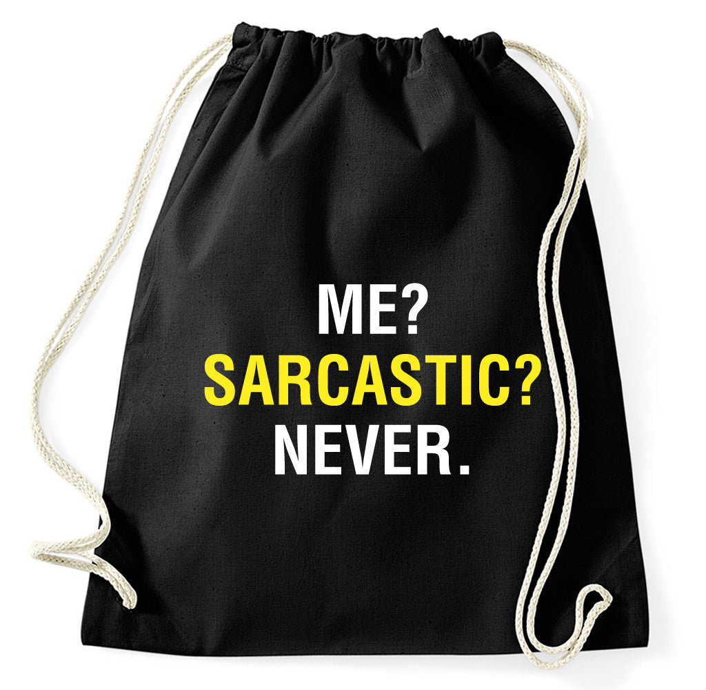 Me Sarcastic Never Fun Turnbeutel, schwarz