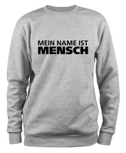 Lade das Bild in den Galerie-Viewer, Styletex23 Sweatshirt Mein Name ist Mensch, XXL grau
