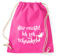 Lade das Bild in den Galerie-Viewer, Mir reichts ich geh schaukeln Fun Turnbeutel Sportbeutel Gym Bag, pink
