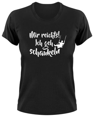 Styletex23 T-Shirt Damen Mir reichts ich geh schaukeln