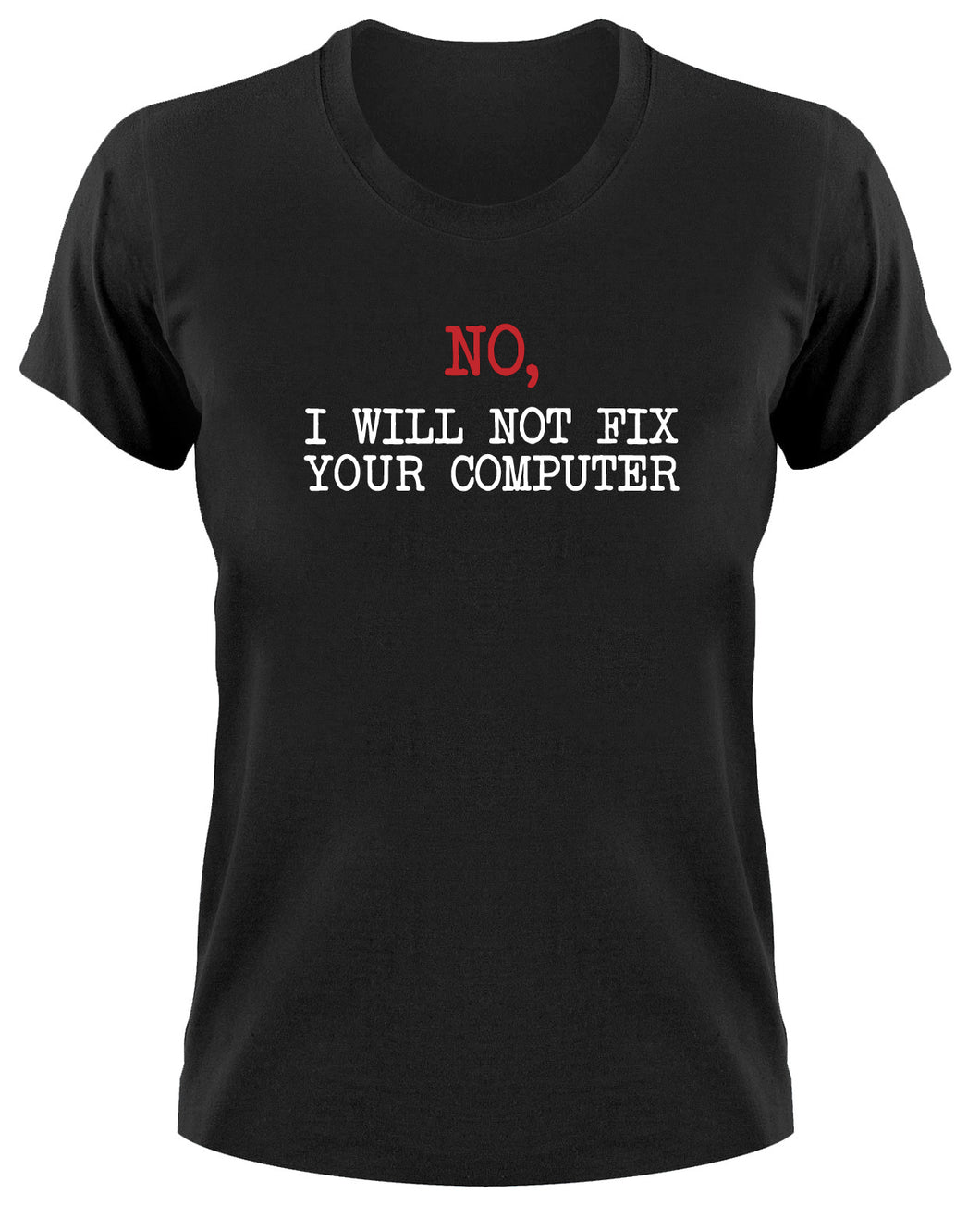 Styletex23 T-Shirt Damen No I will not fix your computer, admin geek nerd