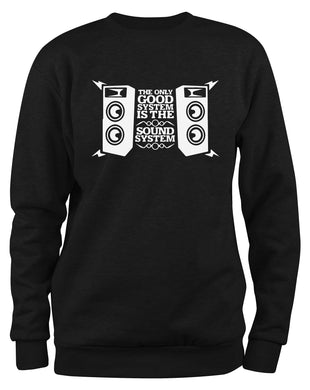 Styletex23 Sweatshirt The Only Good System Is The Soundsystem, schwarz XXL